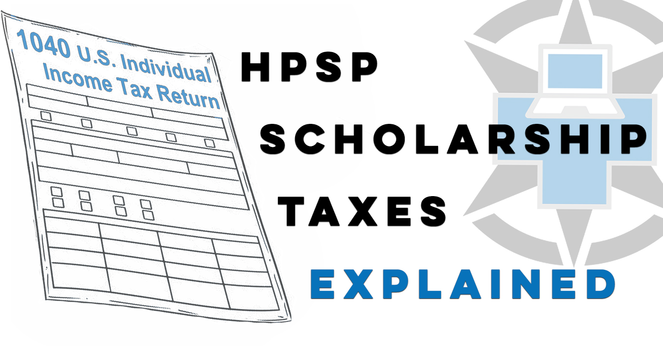 How Much Are Taxes of HPSP Scholarship?
